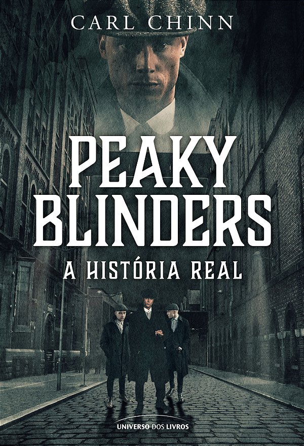Peaky Blinders A História Real..-