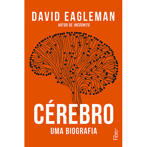 Cérebro Uma Biografia