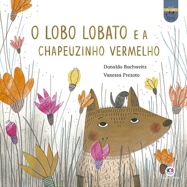 O Lobo Lobato E A Chapeuzinho Vermelho