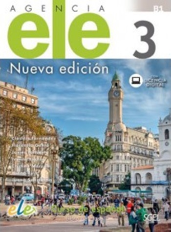Agencia Ele 3 - Libro Del Alumno Y Cuaderno De Ejercicios Licencia Digital - Nueva Edición (100% Digital)