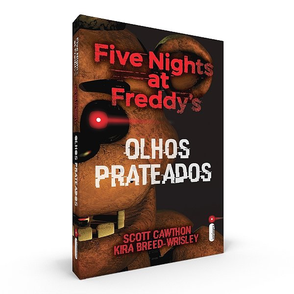 Olhos Prateados - Five Nights At Freddy's Vol. 1