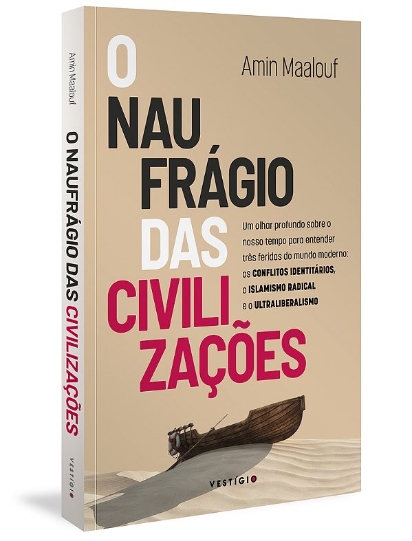 O Naufrágio Das Civilizações
