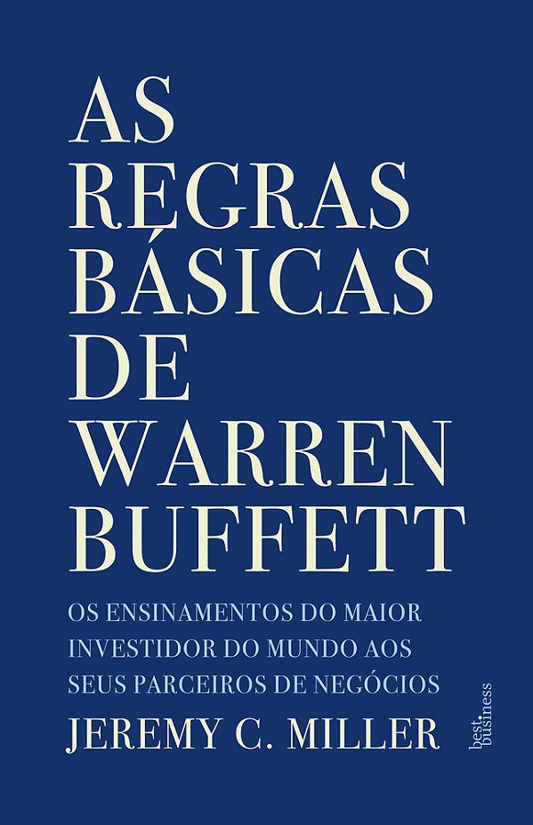As Regras Básicas De Warren Buffett