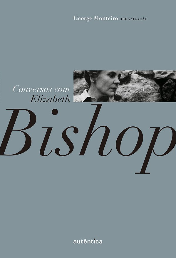 Conversas Com Elizabeth Bishop