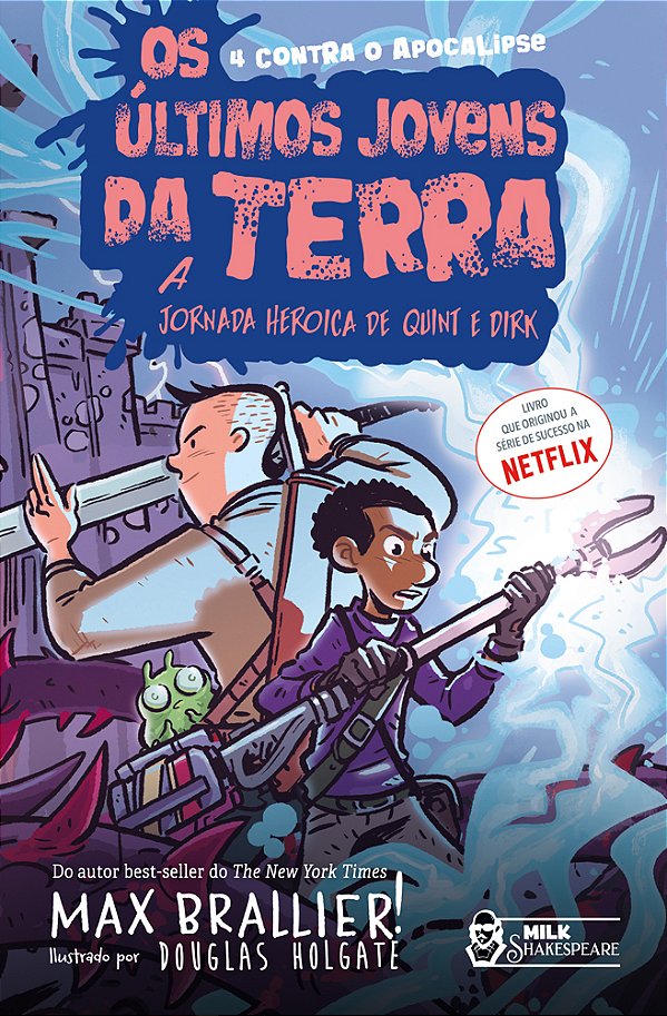 Os Últimos Jovens Da Terra A Jornada Heroica De Quint E Dirk..-