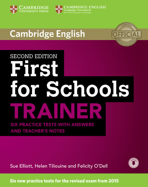 First For Schools Trainer - Six Practice Tests With Answers And Teachers Notes With Audio - Second E