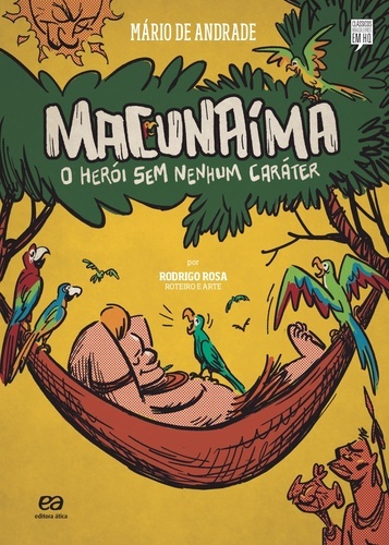 Macunaíma - O Herói Sem Nenhum Caráter