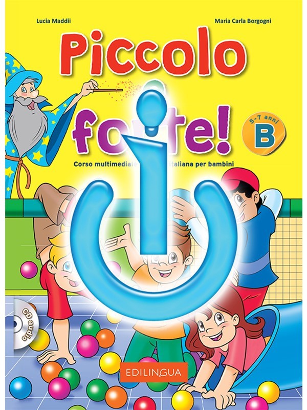 Piccolo E Forte B - Libro Di Classe Digitale Per Bambini Di 5-7 (100% Digital)