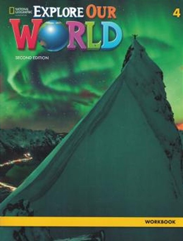 Explore Our World 4 - Workbook - Second Edition