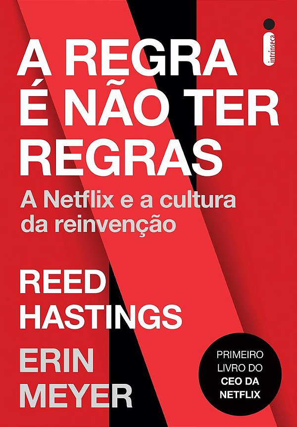 A Regra É Não Ter Regras: A Netflix E A Cultura Da Reinvenção..-