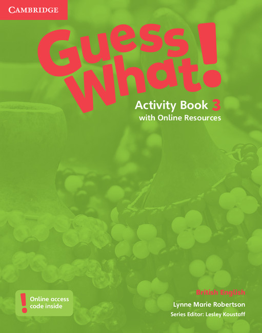 Guess What! 3 British English - Activity Book With Online Resources