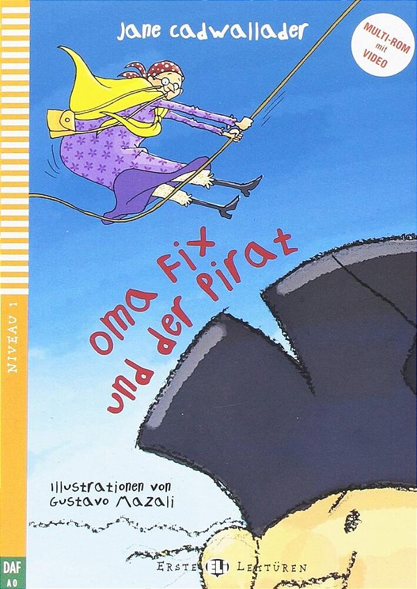 Oma Fix Und Der Pirat - Eli Erste Lektüren - Stufe 1 - Buch Mit Audio-CD