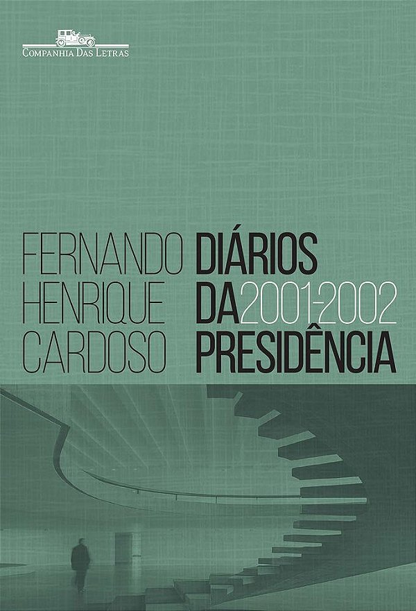 Diários Da Presidência 2001-2002 - Volume 4