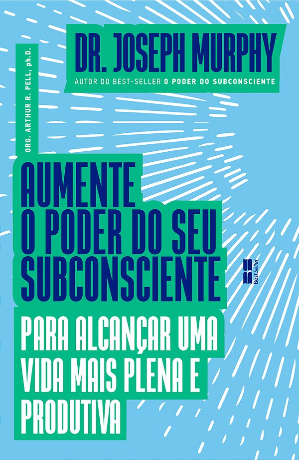 Aumente O Poder Do Seu Subconsciente Para Alcançar Uma Vida Mais Plena E Produtiva..-