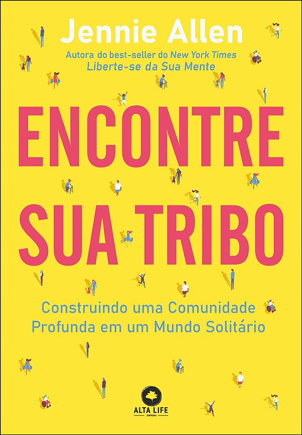 Encontre Sua Tribo Construindo Uma Comunidade Profunda Em Uma Mundo Solitário..-