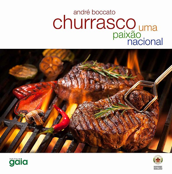 Churrasco - Uma Paixão Nacional..-