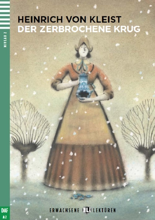 Der Zerbrochene Krug - Eli Erwachsene Lektüren - Niveau 2 - Buch Mit Multimedia-Download
