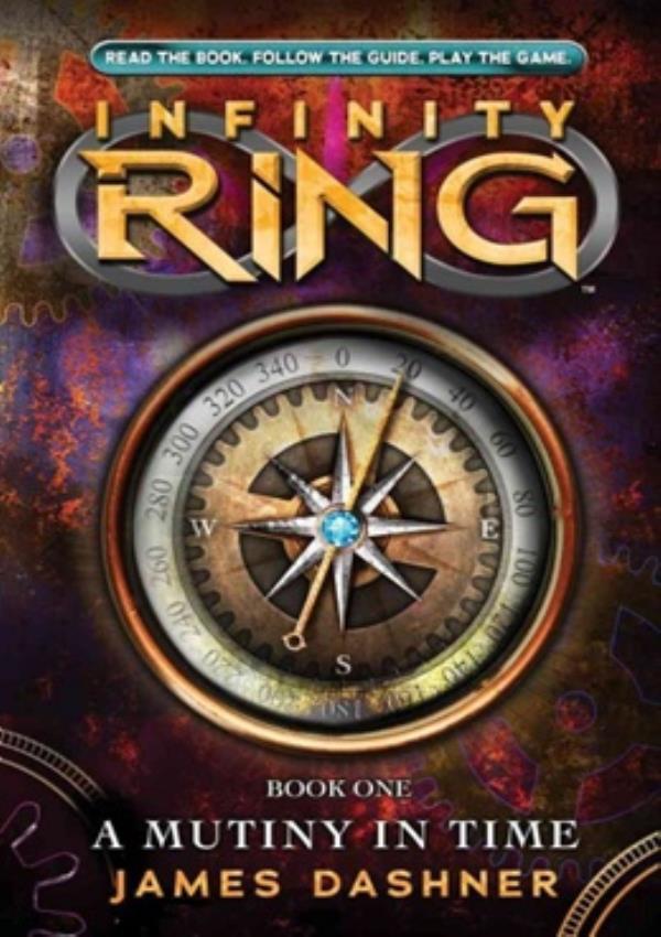 Infinity Ring - A Mutiny Time - Read The Book, Follow The Guide, Play The Game-..