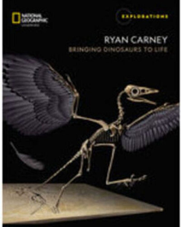Explorations - Ryan Carney - Bringing Dinosaurs To Life
