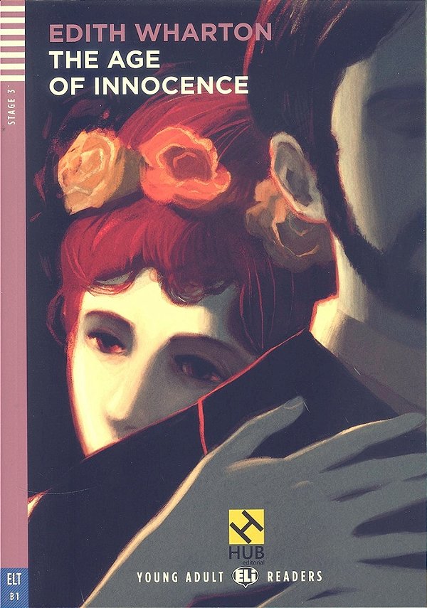 The Age Of Innocence - Hub Young Adult Readers - Stage 3 - Book With Audio CD