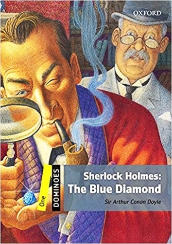 Sherlock Holmes: The Blue Diamond - Dominoes - Level 2 - Book With Audio - Second Edition..-