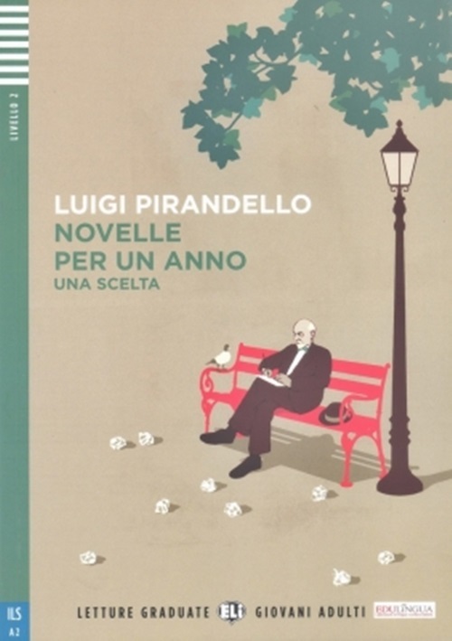 Novelle Per Un Anno - Eli Letture Graduate Giovani Adulti - Livello 2 - Libro Con Audio CD