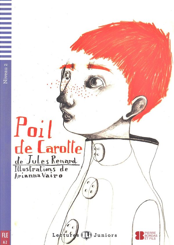 Poil De Carotte - Eli Lectures Juniors - Niveau 2 - Livre Avec CD Audio
