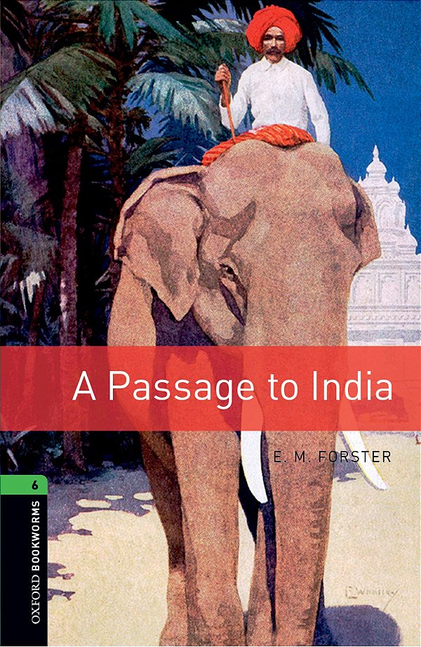 Passage To India - Oxford Bookworms Library - Level 6 - Third Edition