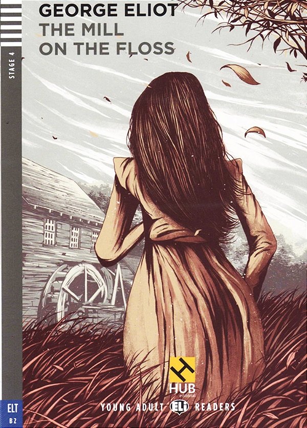 The Mill On The Floss - Hub Young Adult Readers - Stage 4 - Book With Audio CD