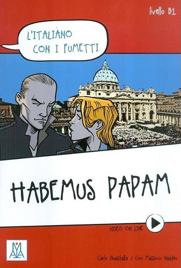 Habemus Papam - L'Italiano Con I Fumetti - Livello B1 - Libro Con Video On Line-..