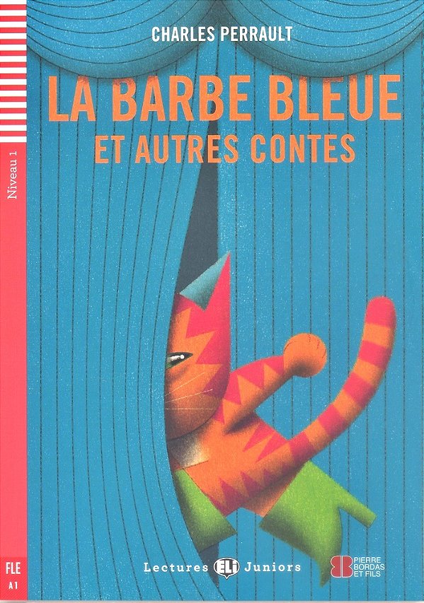 La Barbe Bleue Et Autres Conte - Eli Lectures Juniors - Niveau 1 - Livre Avec CD Audio