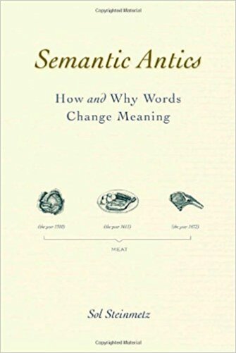 Semantic Antics - How And Why Words Change Meaning-..