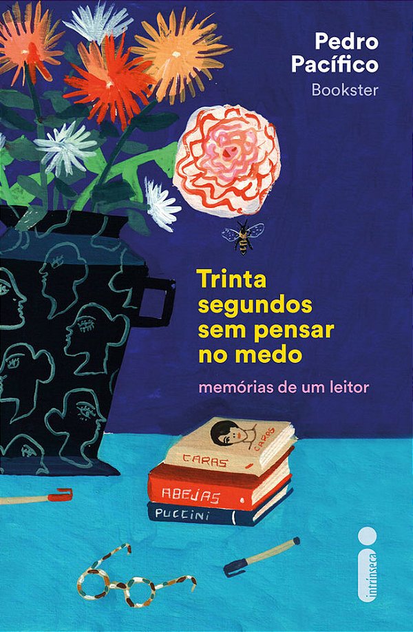 Trinta Segundos Sem Pensar No Medo Memórias De Um Leitor..-