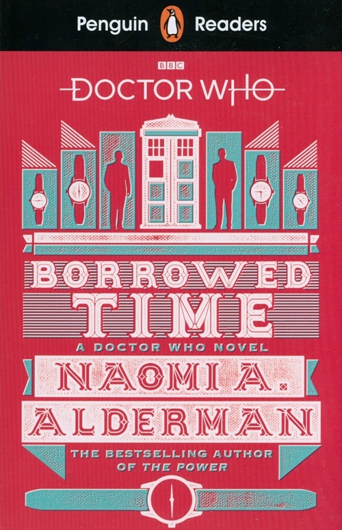 Doctor Who: Borrowed Time - Penguin Readers - Level 5 - Book With Access Code For Audio And Digital Book..-