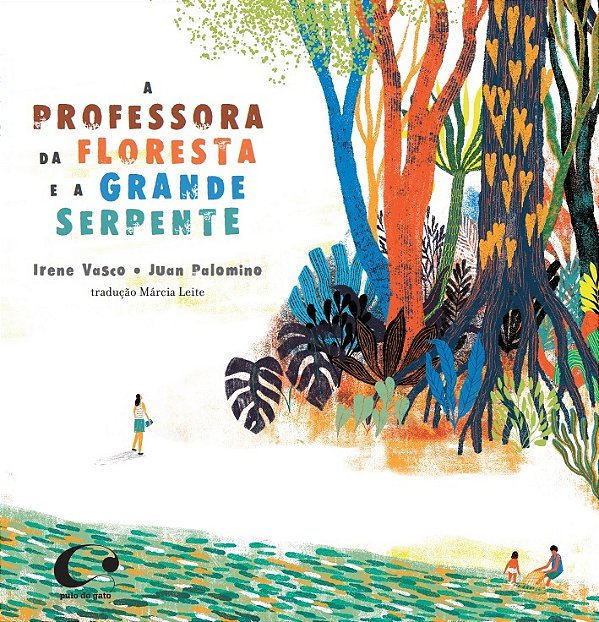A Professora Da Floresta E A Grande Serpente