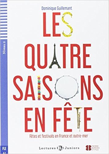 Les Quatre Saisons En Fête - Hub Lectures Juniors - Niveau 2 - Livre Avec CD Audio