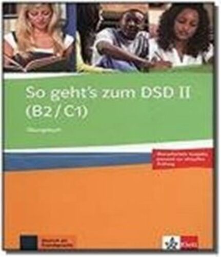 So Geht's Zum Dsd II B2/C1 - Ubungsbuch..-
