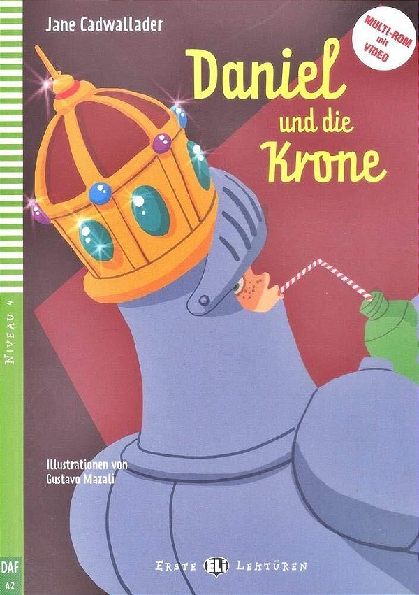 Daniel Und Die Krone - Hub Erste Lektüren - Stufe 4 - Buch Mit Audio-CD