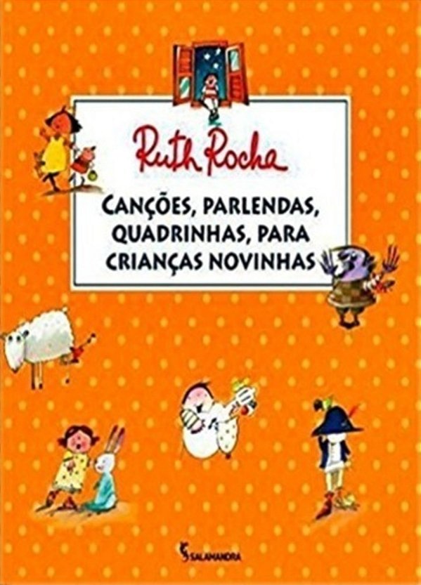 Cançoes, Parlendas, Quadrinhas, Para Crianças Novinhas