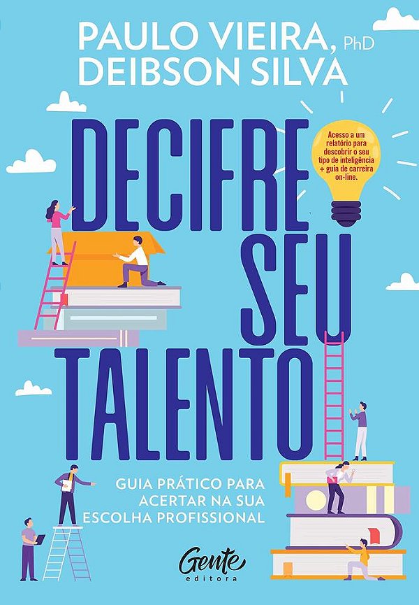Decifre Seu Talento - Guia Prático Para Acertar Na Sua Escolha Profissional