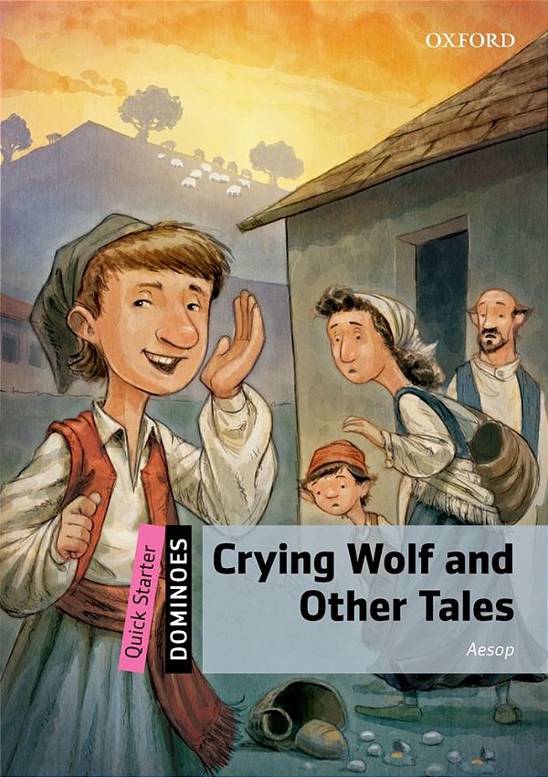 Crying Wolf And Other Tales - Dominoes Quick Starter..-