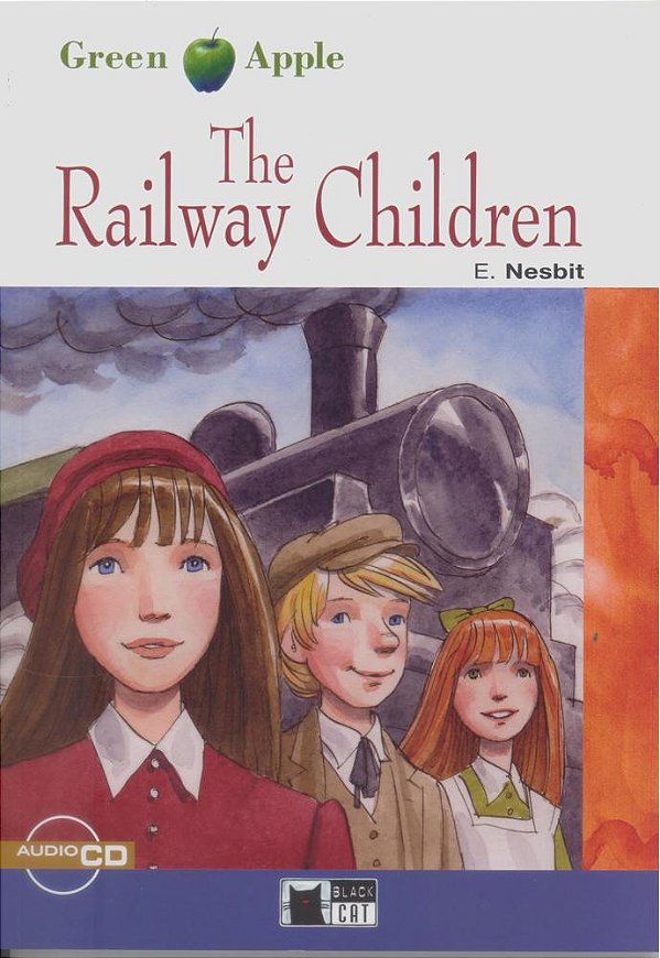 The Railway Children - Black Cat Green Apple 1 - Book With Audio CD