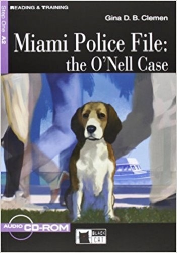 Miami Police File: The O'Nell Case - Black Cat Graded Readers 1 - Book With Audio CD-..