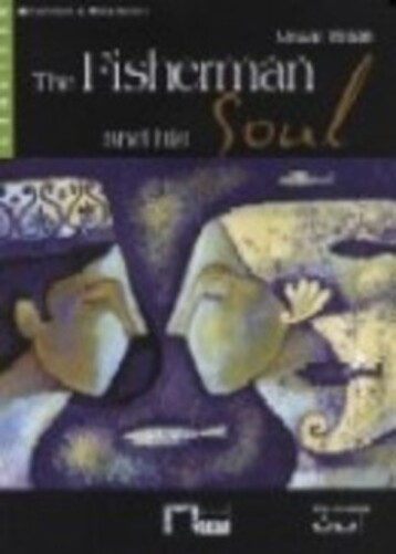 The Fisherman And His Soul - Reading And Training Beginner - Book With Audio CD