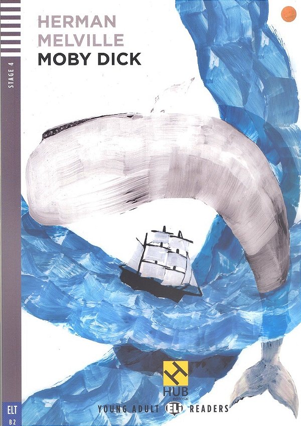 Moby Dick - Hub Young Adult Readers - Stage 4 - Book With Audio CD