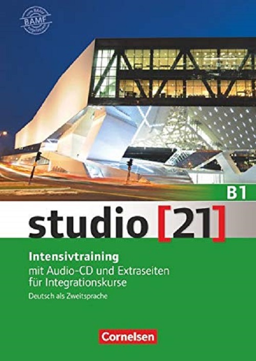 Studio 21 B1 - Intensivtraining Mit Audio-CD Und Extraseiten Für Integrationskurse