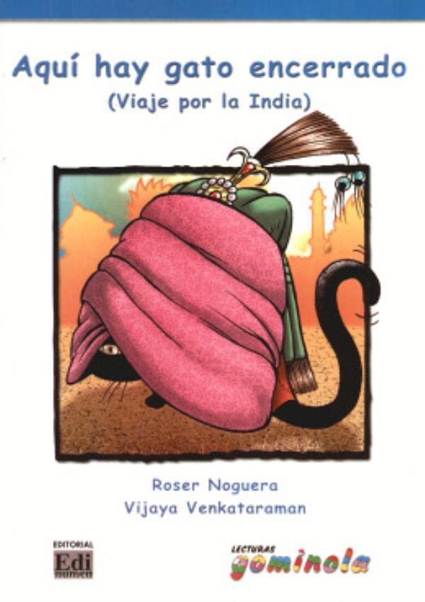 Aquí Hay Gato Encerrado (Viaje Por La India) - Gominola Azul