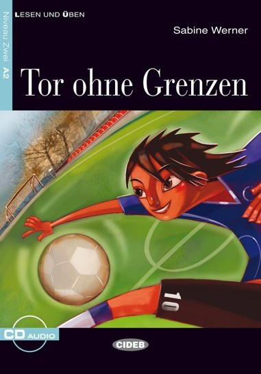 Tor Ohne Grenzen - Lesen Und Üben - Niveau Zwei - Buch Mit CD Audio