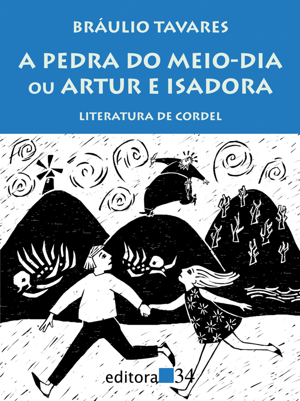 Pedra Do Meio Dia Ou Artur E Isadora, A Literatura De Cordel
