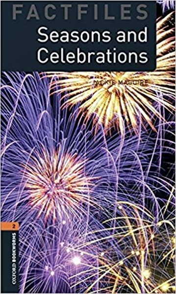 Seasons And Celebrations - Oxford Bookworms Factfiles - Level 2 - Book With Audio - Third Edition